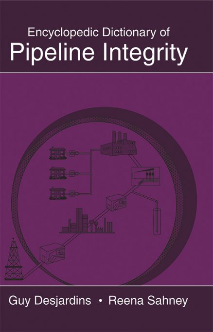Encyclopedic Dictionary of Pipeline Integrity